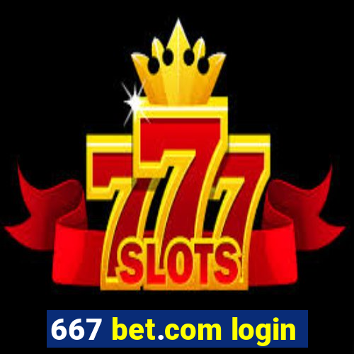 667 bet.com login